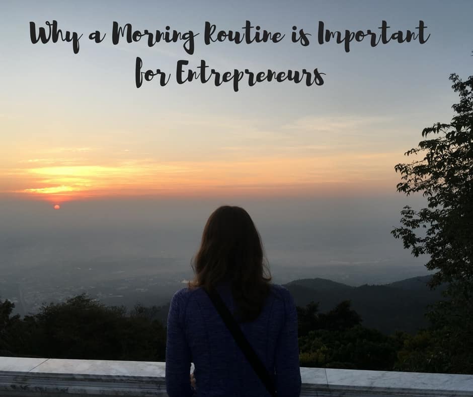 039: Why a Morning Routine is Important for Entrepreneurs