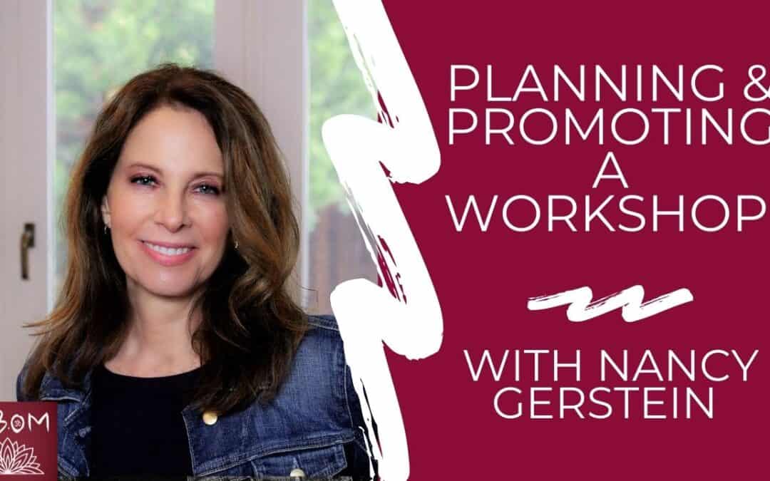 Planning & Promoting a Workshop with Nancy Gerstein