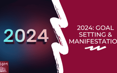 2024: Goal Setting & Manifestation